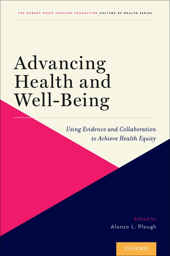 Advancing Health and Well-Being: Using Evidence and Collaboration to Achieve Health Equity Book cover