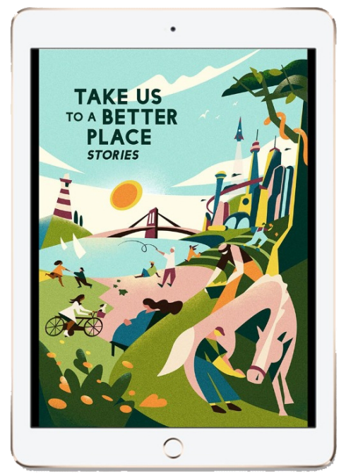 Take Us To A Better Place Stories iPad